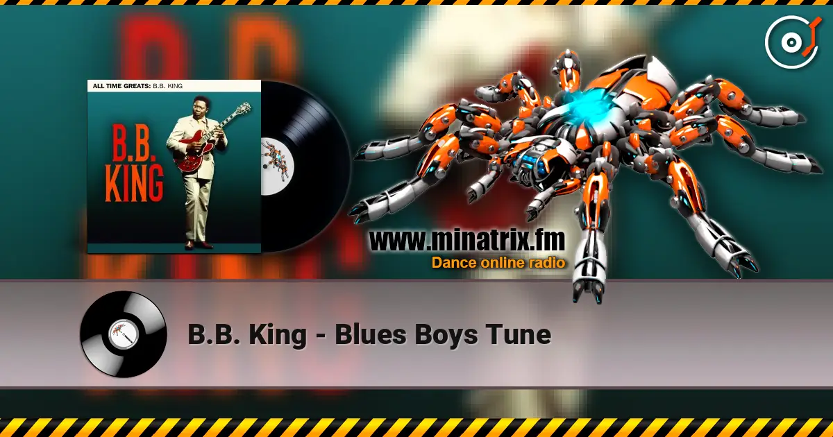 B.B. King - Blues Boys Tune listen online in high quality | Minatrix.FM