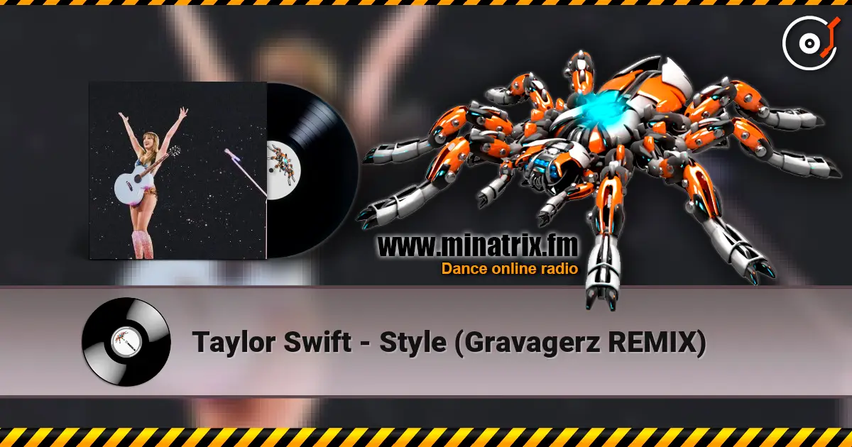 Taylor Swift - Style (Gravagerz REMIX) listen online in high quality | Minatrix.FM