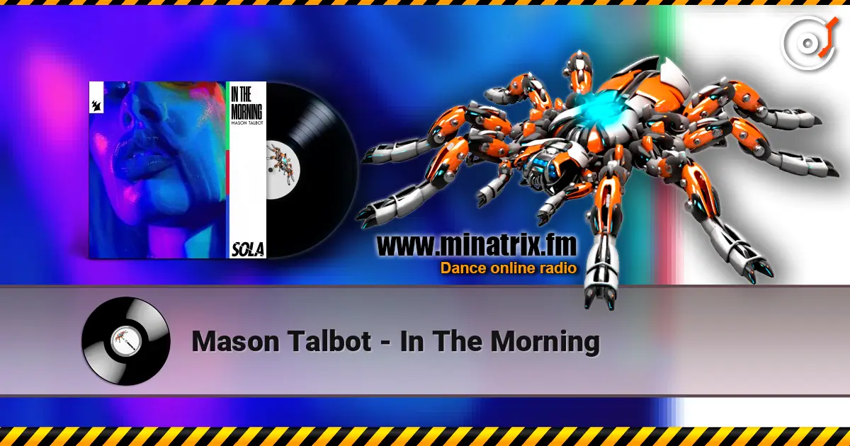 Mason Talbot - In The Morning слухати онлайн у високій якості | Minatrix.FM