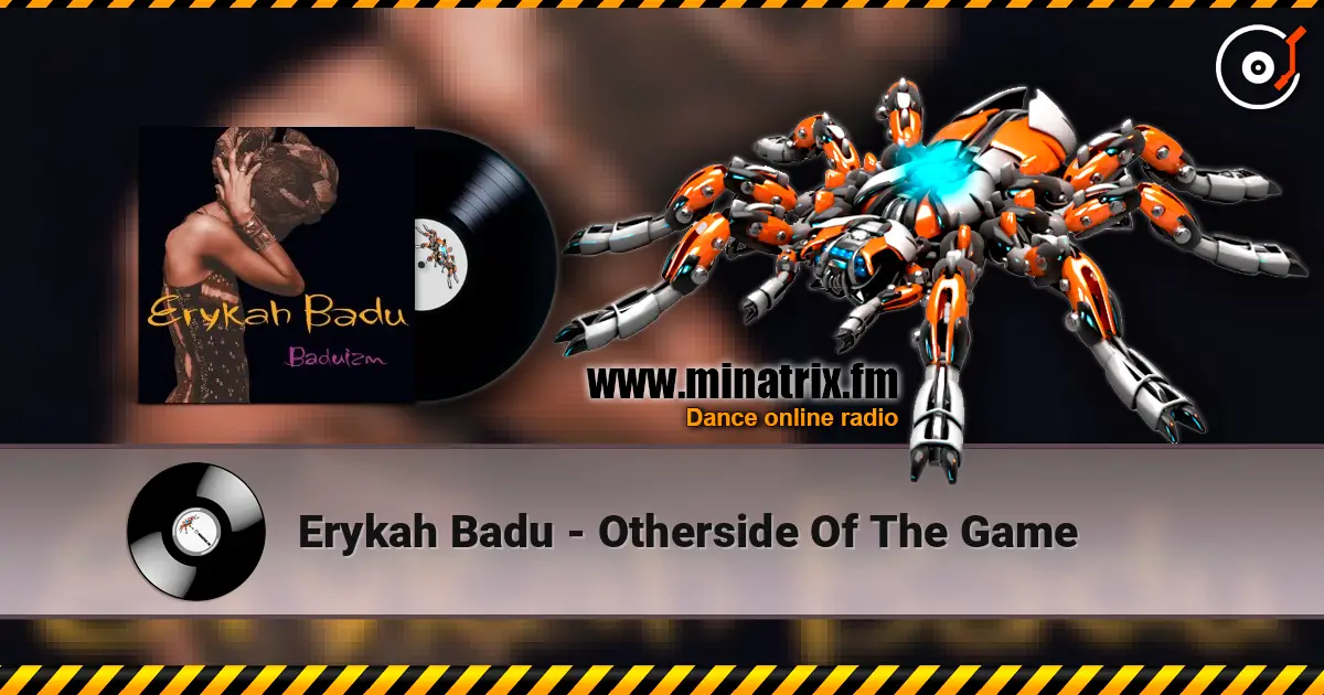 Erykah Badu - Otherside Of The Game listen online in high quality | Minatrix.FM