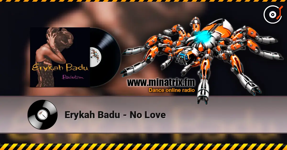 Erykah Badu - No Love listen online in high quality | Minatrix.FM