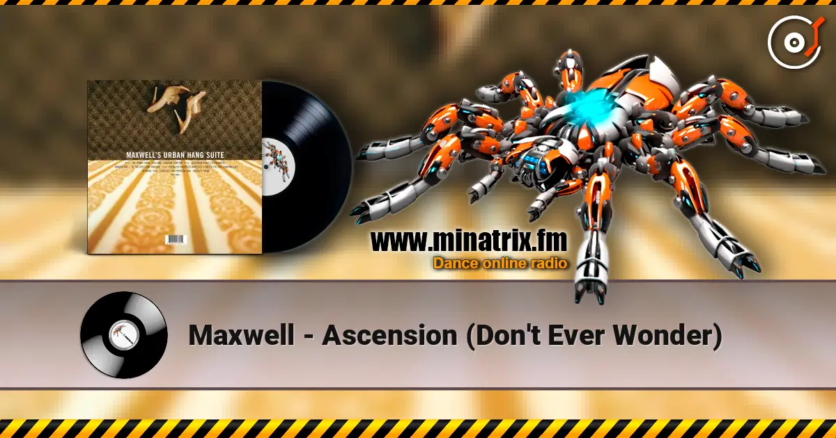 Maxwell - Ascension (Don't Ever Wonder) listen online in high quality | Minatrix.FM