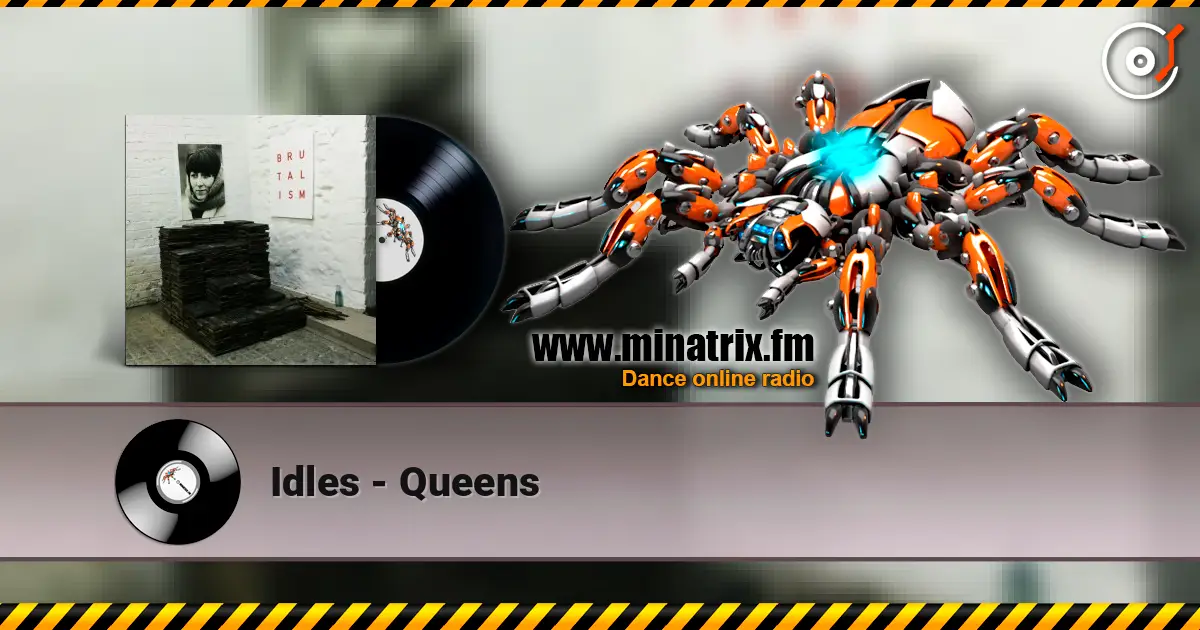 Idles - Queens listen online in high quality | Minatrix.FM