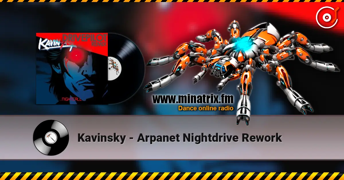 Kavinsky - Arpanet Nightdrive Rework listen online in high quality | Minatrix.FM