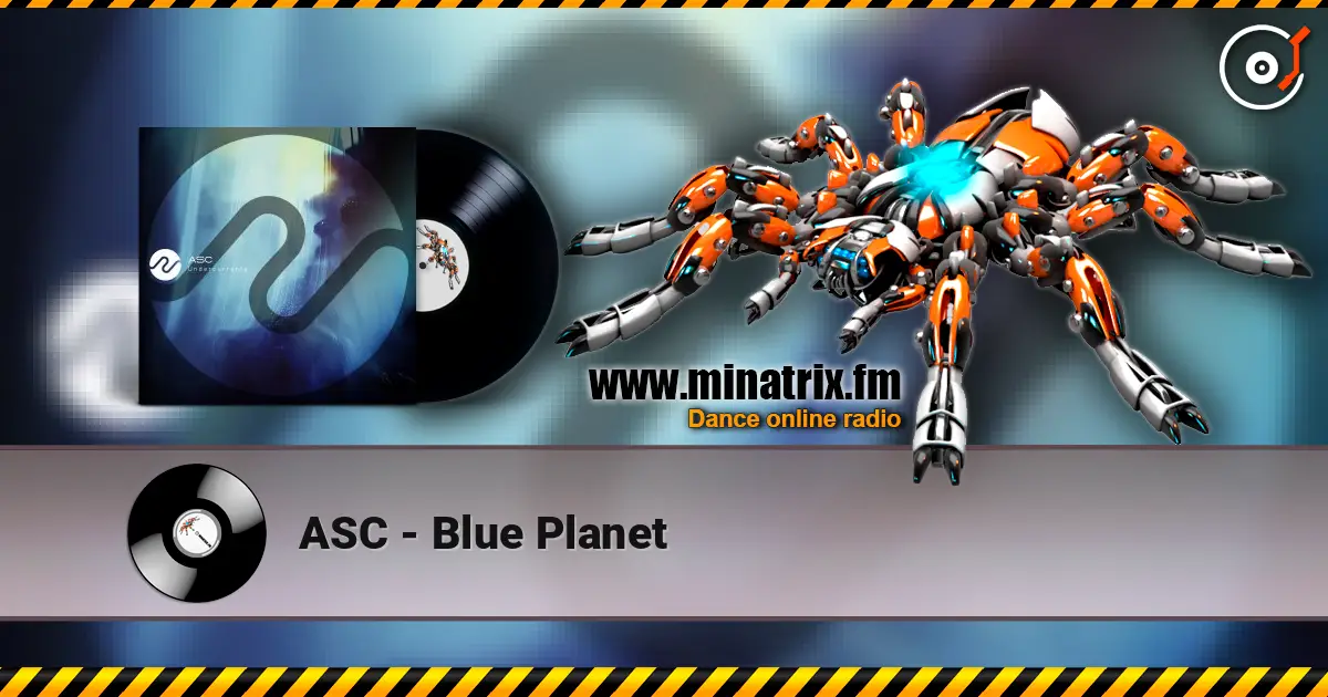 ASC - Blue Planet listen online in high quality | Minatrix.FM