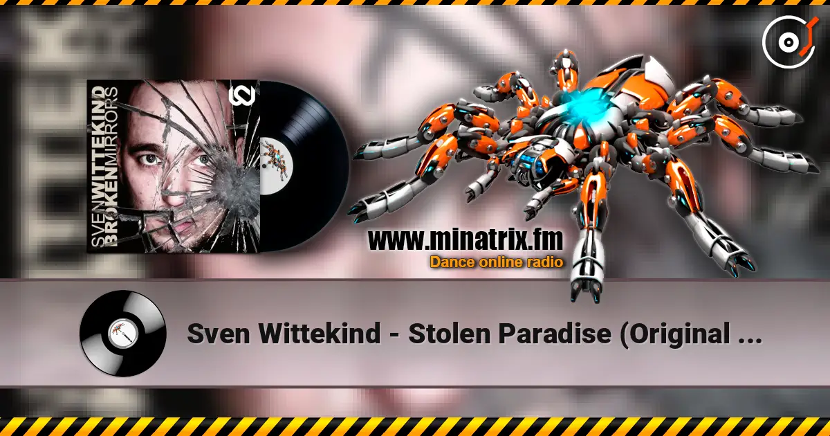 Sven Wittekind - Stolen Paradise (Original Mix) listen online in high quality | Minatrix.FM