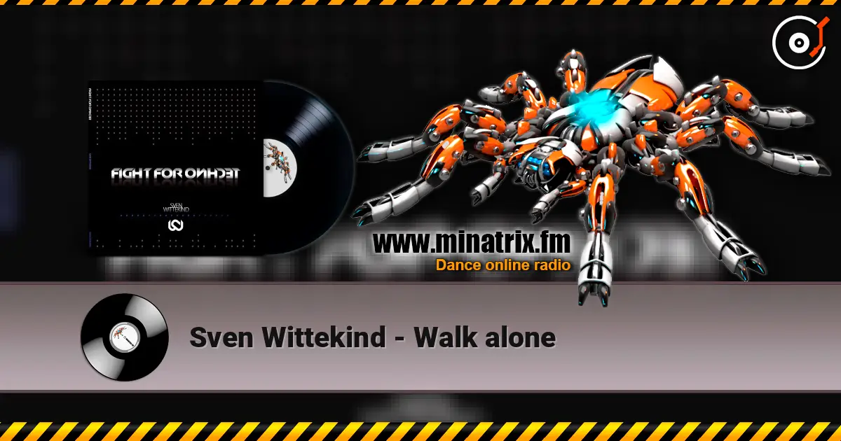 Sven Wittekind - Walk alone listen online in high quality | Minatrix.FM