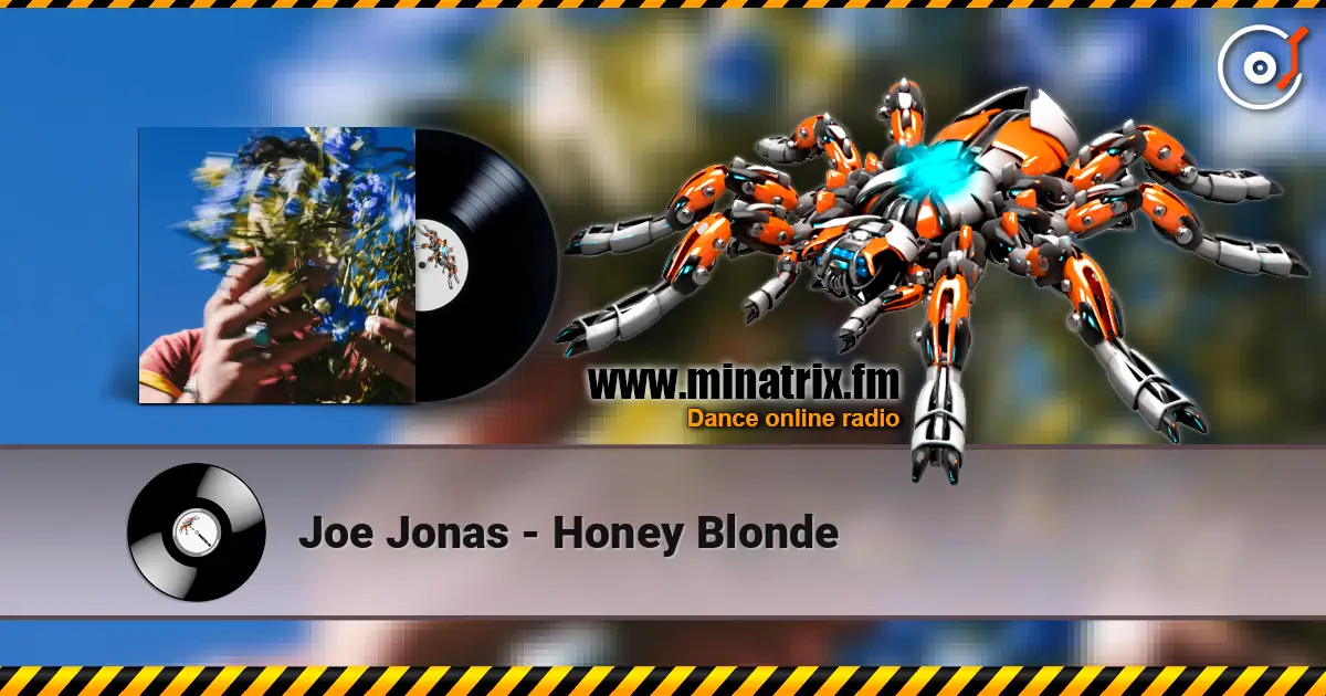 Joe Jonas - Honey Blonde слухати онлайн у високій якості | Minatrix.FM