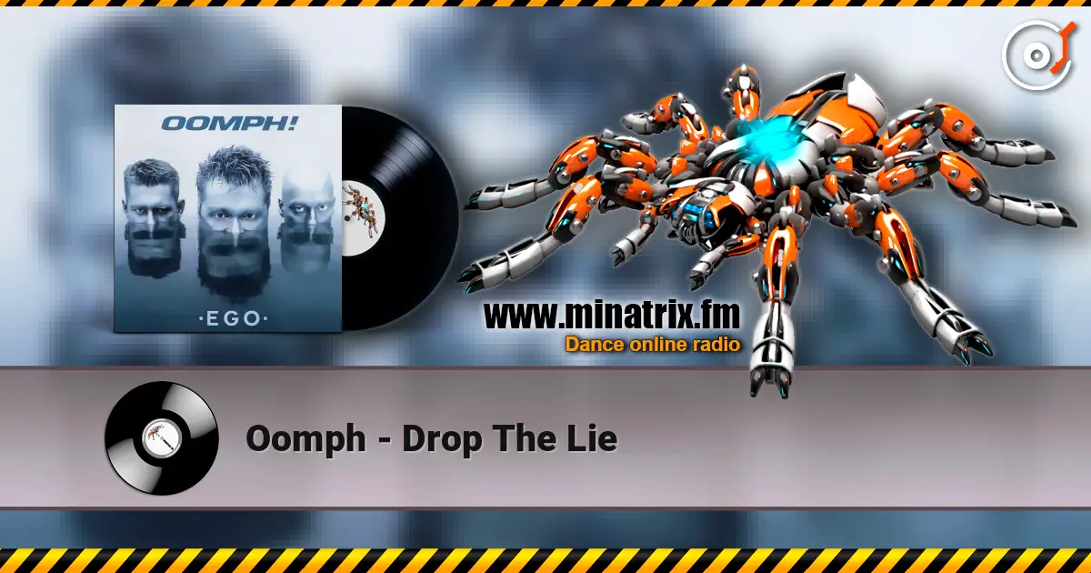 Oomph - Drop The Lie слухати онлайн у високій якості | Minatrix.FM