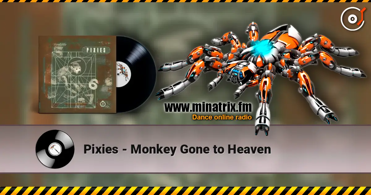 Pixies - Monkey Gone to Heaven слухати онлайн у високій якості | Minatrix.FM