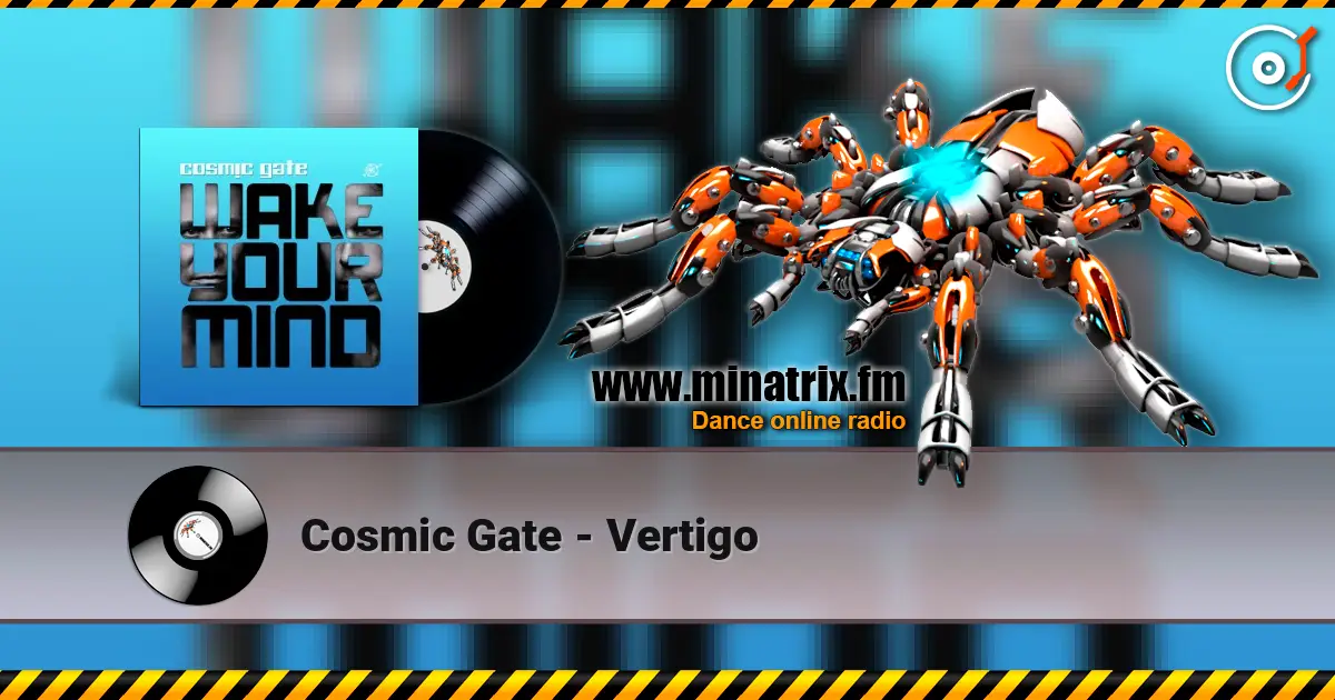 Cosmic Gate - Vertigo listen online in high quality | Minatrix.FM