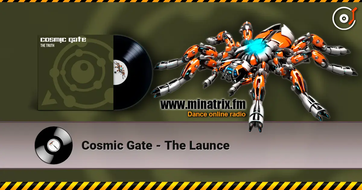 Cosmic Gate - The Launce listen online in high quality | Minatrix.FM