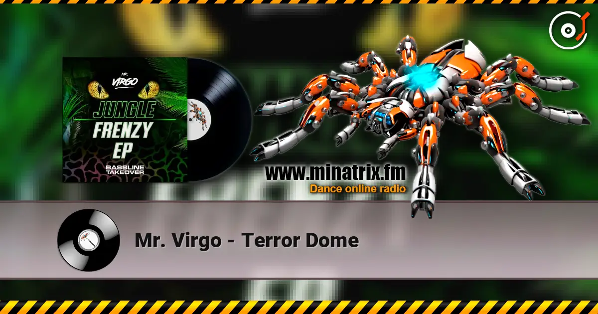Mr. Virgo - Terror Dome listen online in high quality | Minatrix.FM