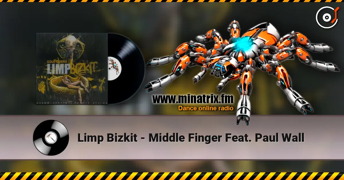 Limp Bizkit - Middle Finger Feat. Paul Wall слухати онлайн у високій якості | Minatrix.FM