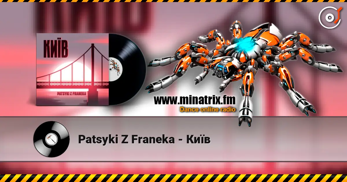 Patsyki Z Franeka - Київ слухати онлайн у високій якості | Minatrix.FM