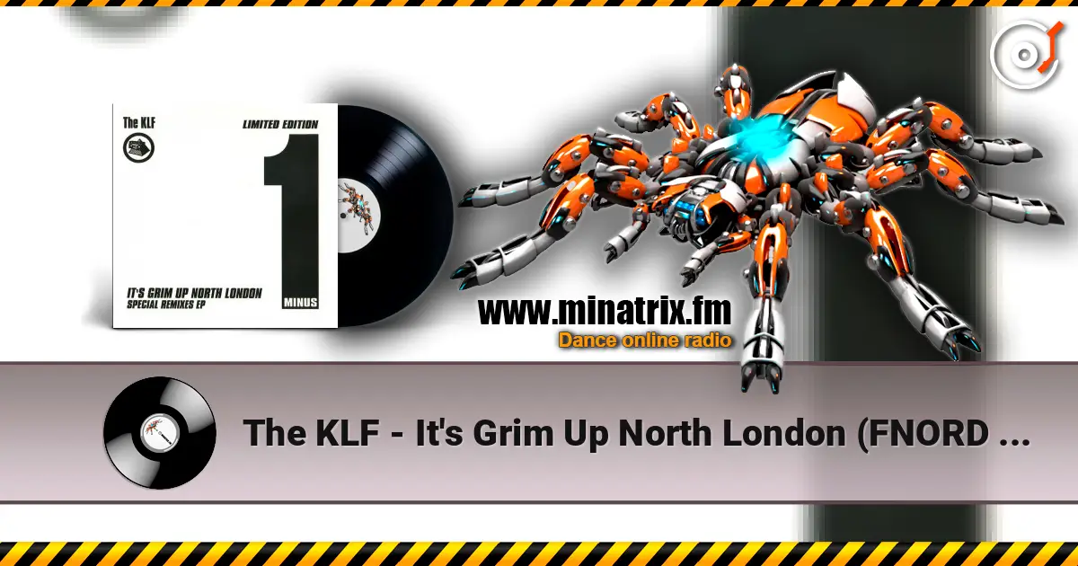 The KLF - It's Grim Up North London (FNORD Mix Instrumental) listen online in high quality | Minatrix.FM