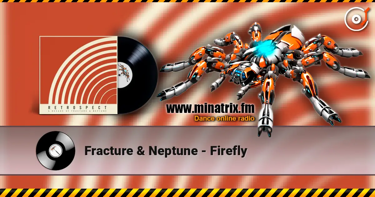 Fracture & Neptune - Firefly listen online in high quality | Minatrix.FM