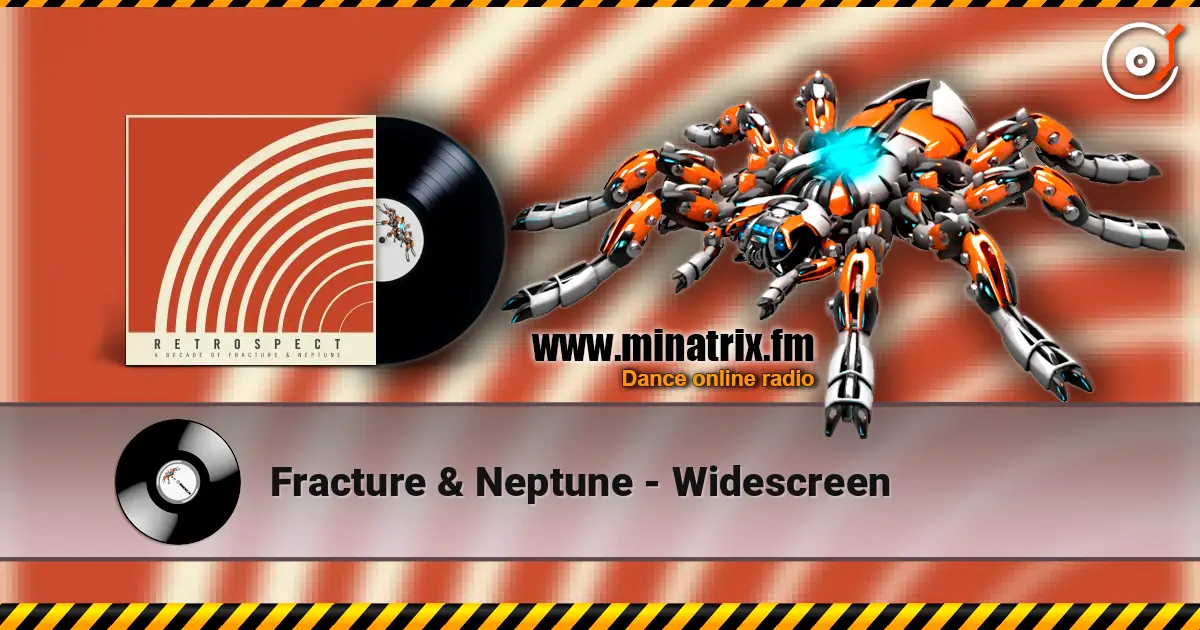 Fracture & Neptune - Widescreen listen online in high quality | Minatrix.FM