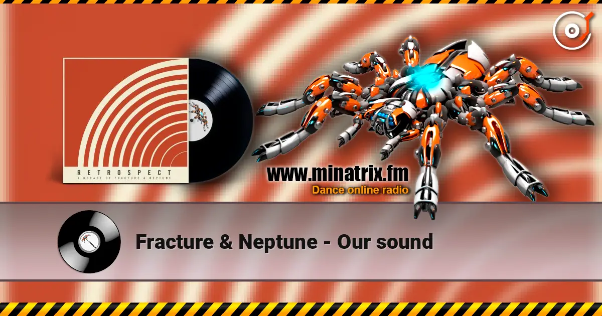 Fracture & Neptune - Our sound listen online in high quality | Minatrix.FM