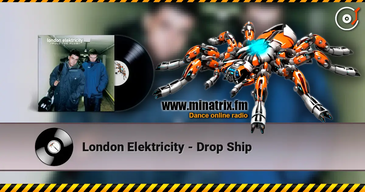 London Elektricity - Drop Ship listen online in high quality | Minatrix.FM