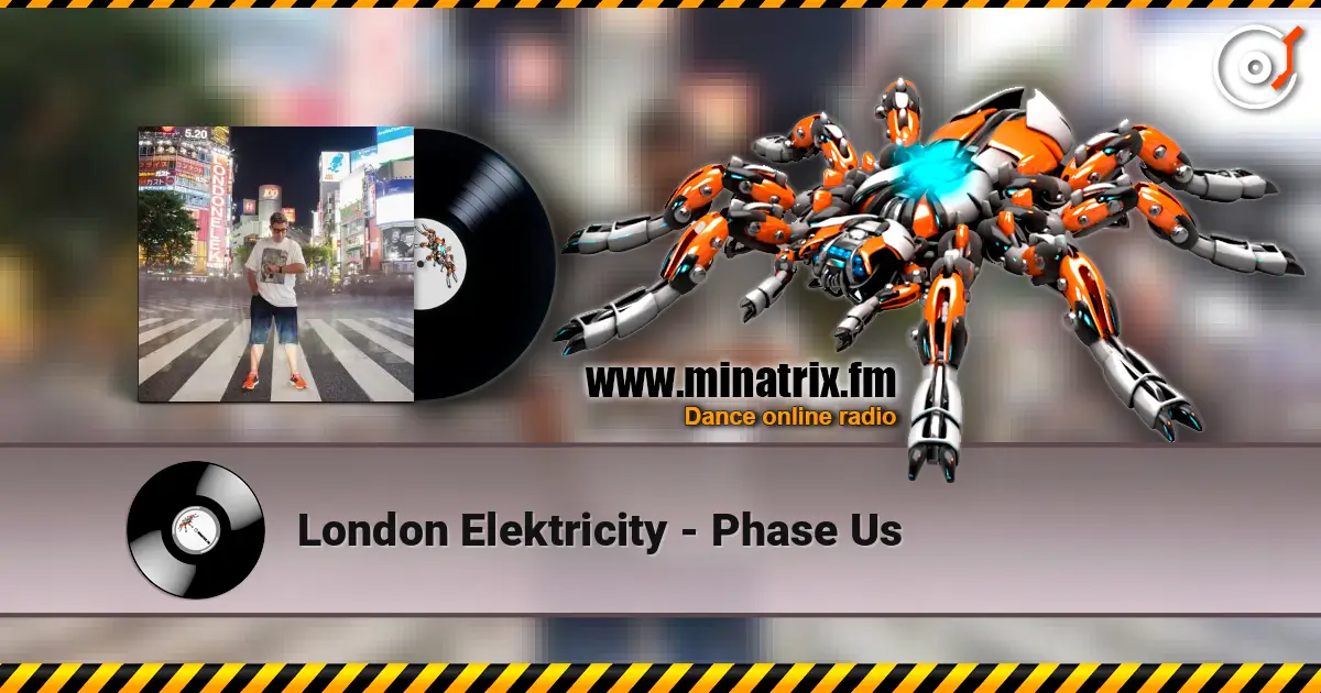 London Elektricity - Phase Us слухати онлайн у високій якості | Minatrix.FM