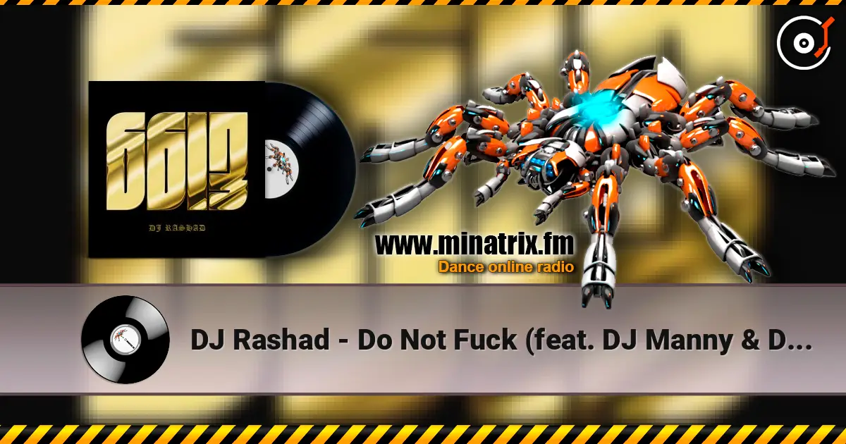 DJ Rashad - Do Not Fuck (feat. DJ Manny & DJ Spinn and Taso) listen online in high quality | Minatrix.FM