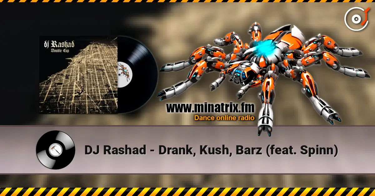 DJ Rashad - Drank, Kush, Barz (feat. Spinn) listen online in high quality | Minatrix.FM