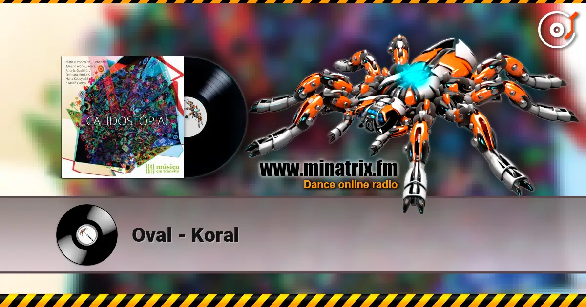 Oval - Koral listen online in high quality | Minatrix.FM