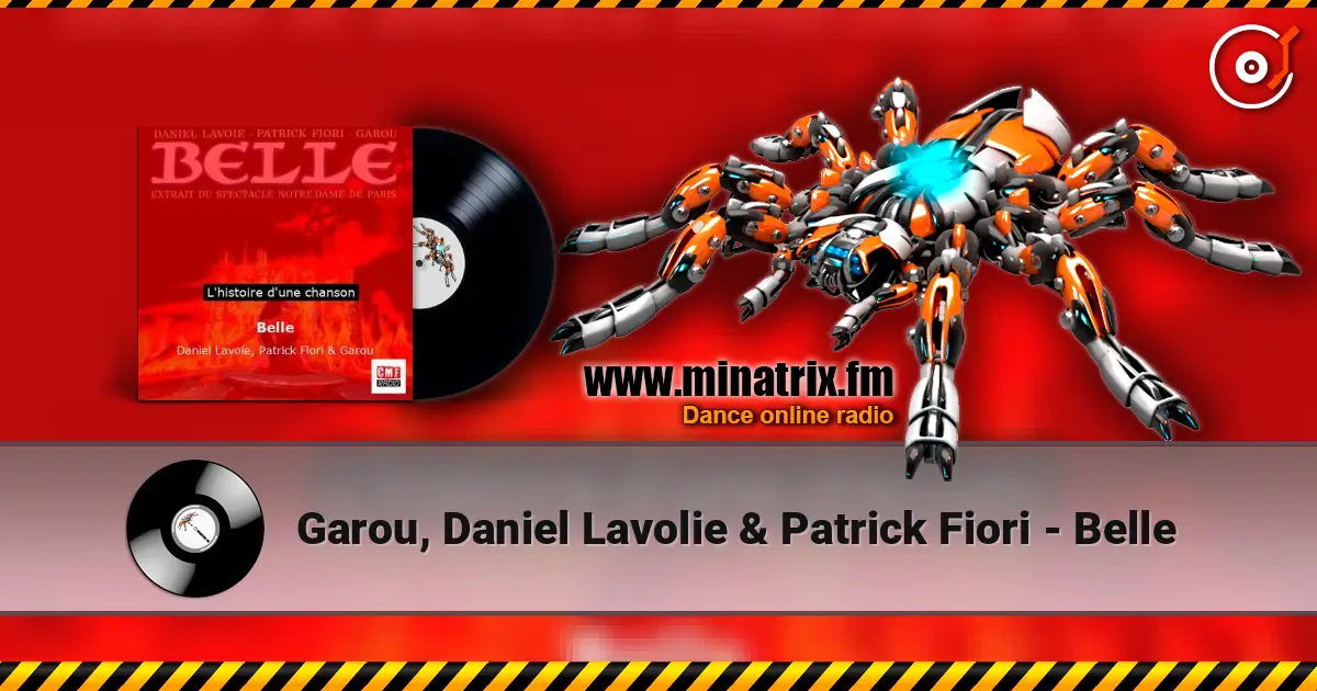 Garou, Daniel Lavolie & Patrick Fiori - Belle слухати онлайн у високій якості | Minatrix.FM