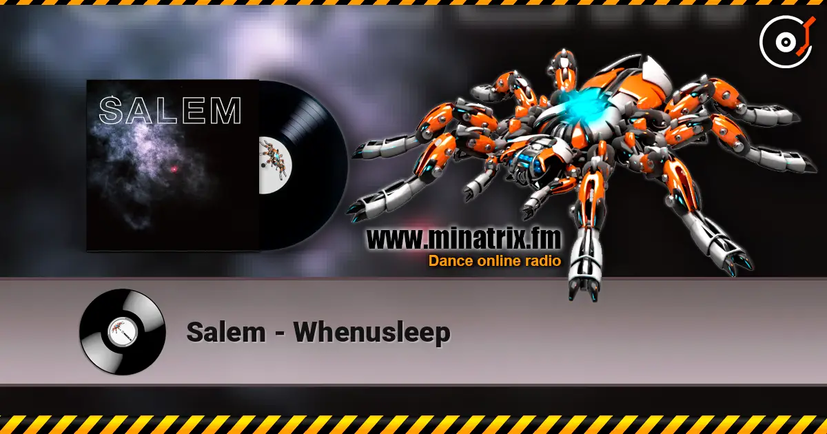 Salem - Whenusleep listen online in high quality | Minatrix.FM