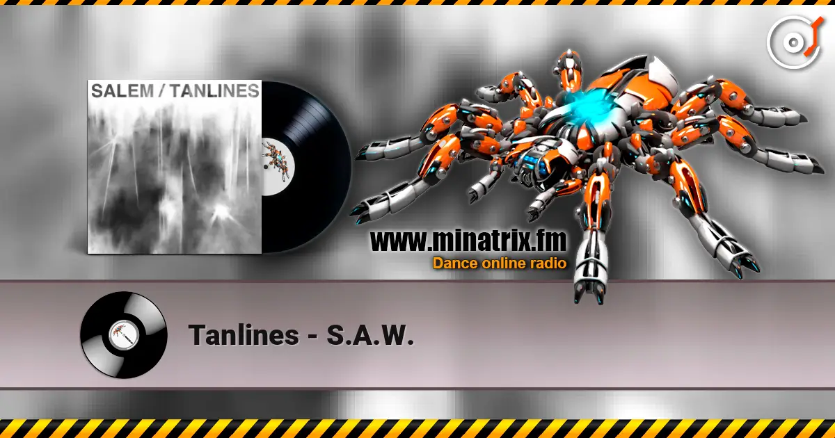 Tanlines - S.A.W. listen online in high quality | Minatrix.FM