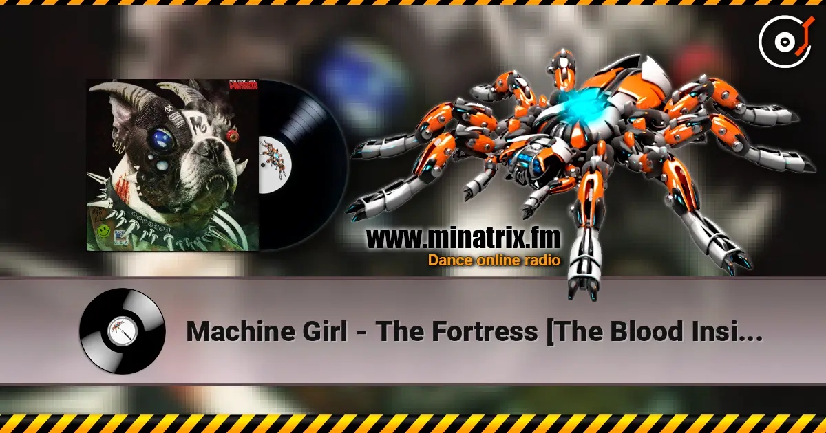 Machine Girl - The Fortress [The Blood Inside...] listen online in high quality | Minatrix.FM