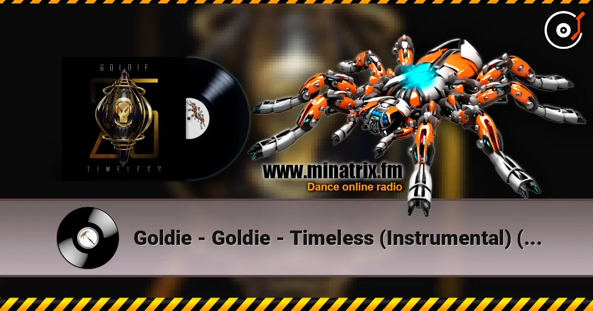 Goldie - Goldie - Timeless (Instrumental) (25 Year Remaster) слухати онлайн у високій якості | Minatrix.FM