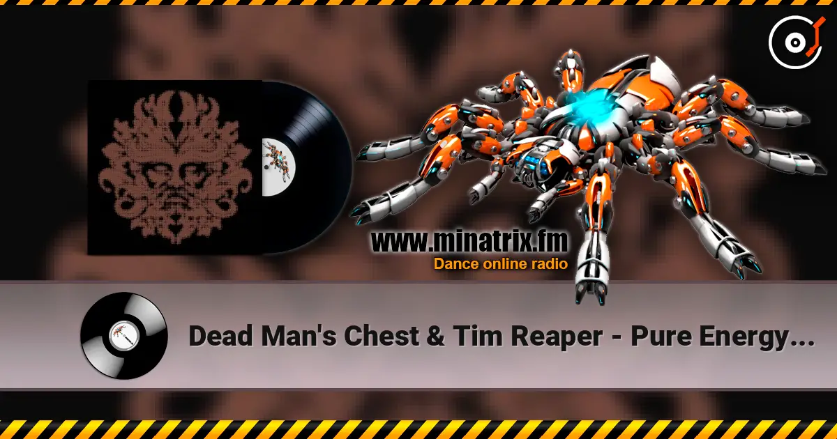 Dead Man's Chest & Tim Reaper - Pure Energy (Ruffian Squad Mix) listen online in high quality | Minatrix.FM