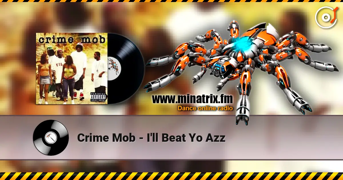 Crime Mob - I'll Beat Yo Azz listen online in high quality | Minatrix.FM