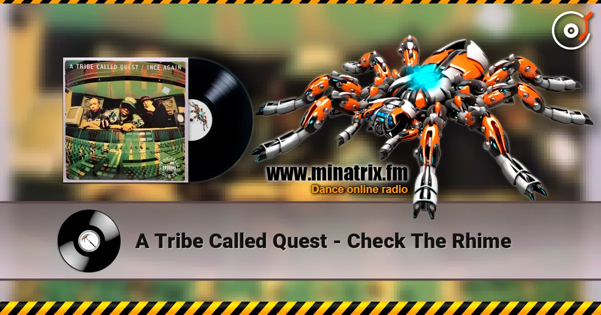 A Tribe Called Quest - Check The Rhime слухати онлайн у високій якості | Minatrix.FM