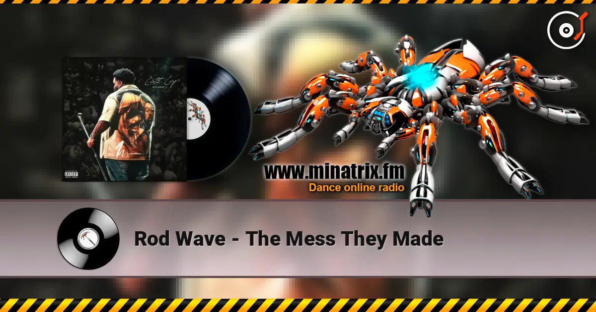 Rod Wave - The Mess They Made listen online in high quality | Minatrix.FM