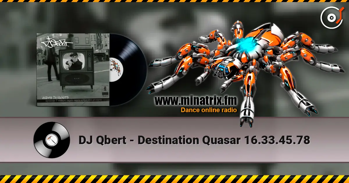 DJ Qbert - Destination Quasar 16.33.45.78 listen online in high quality | Minatrix.FM