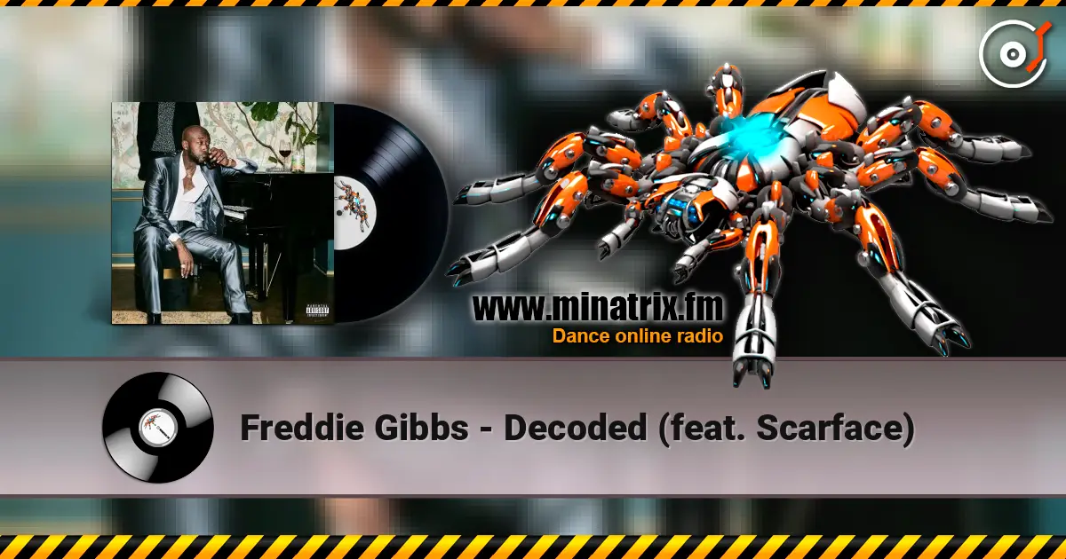 Freddie Gibbs - Decoded (feat. Scarface) listen online in high quality | Minatrix.FM