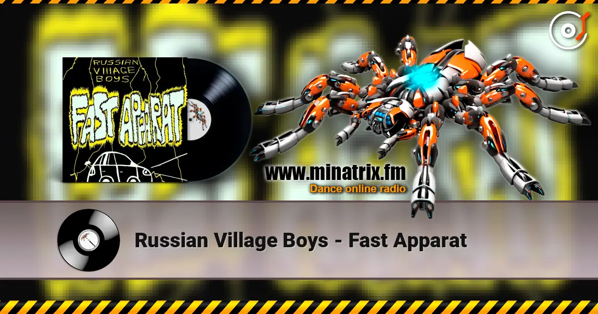 Russian Village Boys - Fast Apparat listen online in high quality | Minatrix.FM