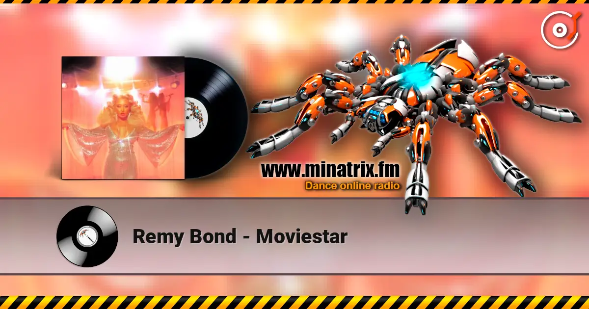 Remy Bond - Moviestar слухати онлайн у високій якості | Minatrix.FM