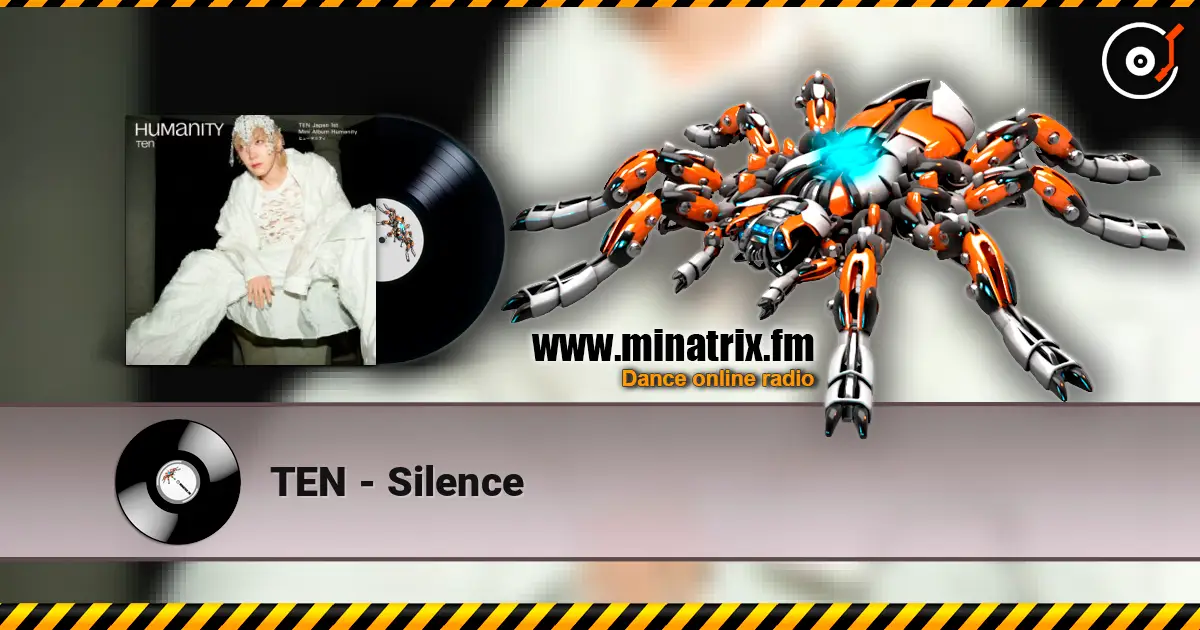 TEN - Silence слухати онлайн у високій якості | Minatrix.FM
