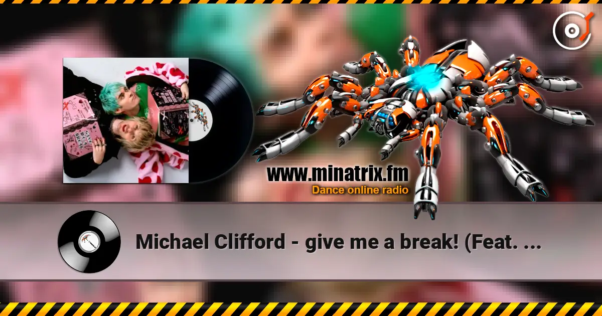 Michael Clifford - give me a break! (Feat. Waterparks) слухати онлайн у високій якості | Minatrix.FM