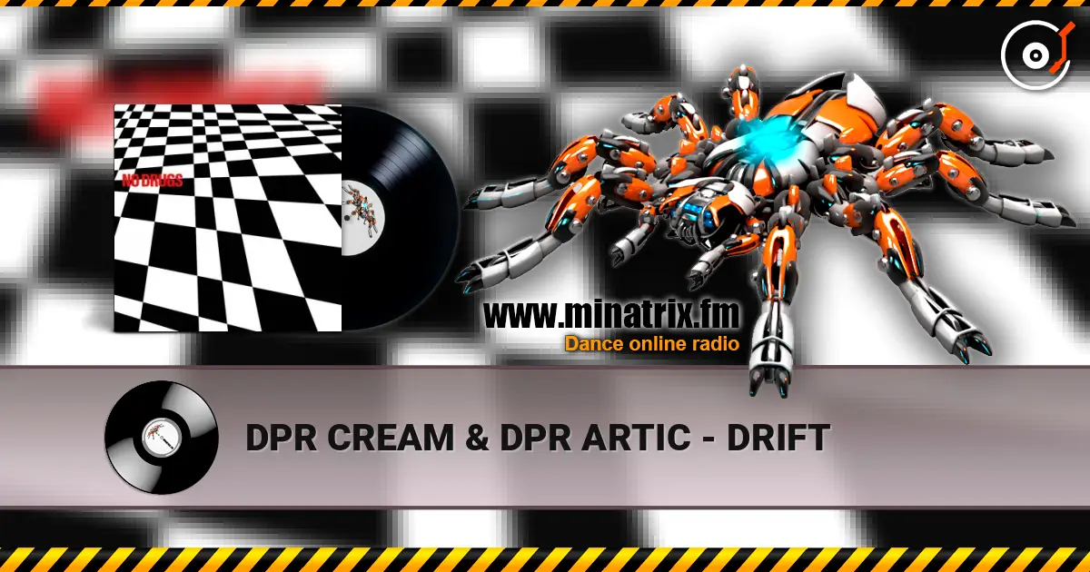 DPR CREAM & DPR ARTIC - DRIFT слухати онлайн у високій якості | Minatrix.FM