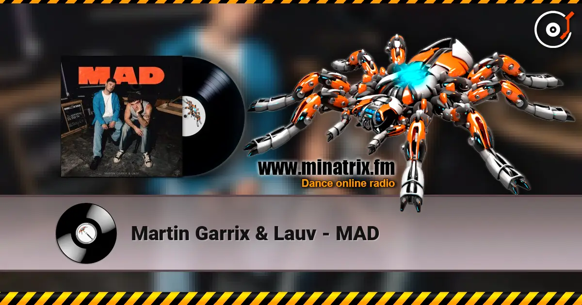 Martin Garrix & Lauv - MAD слухати онлайн у високій якості | Minatrix.FM