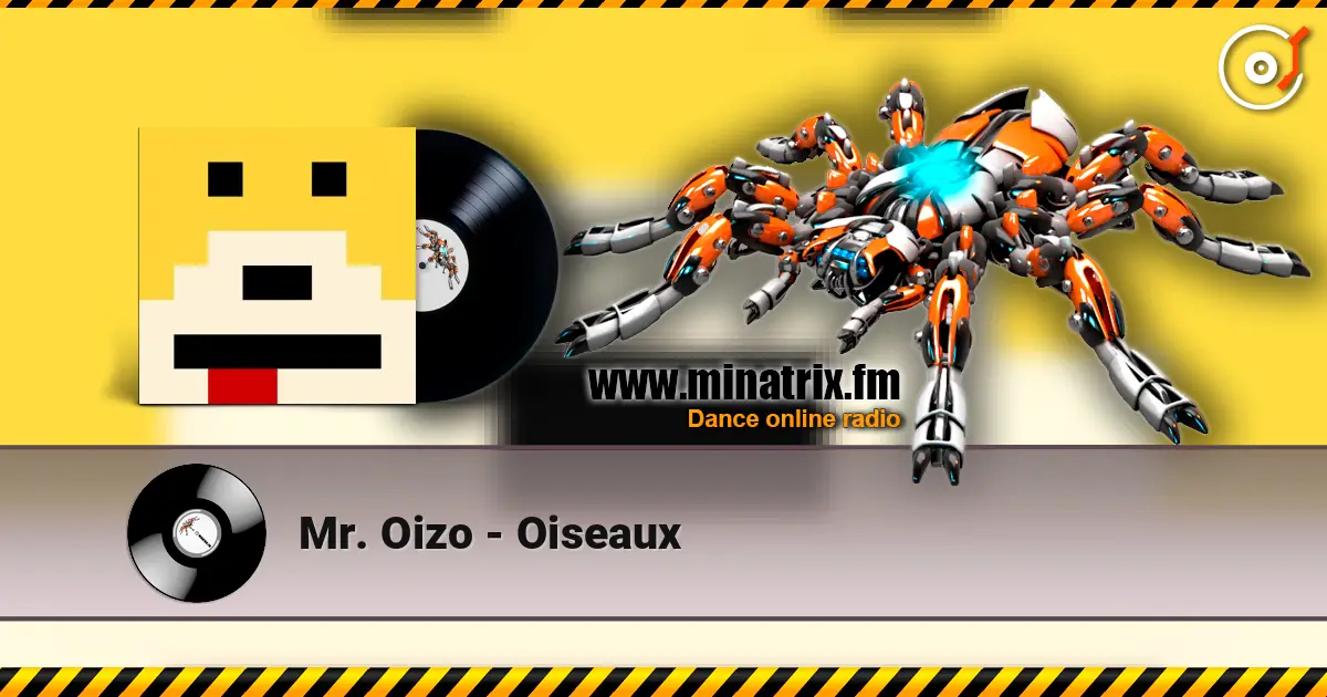Mr. Oizo - Oiseaux listen online in high quality | Minatrix.FM