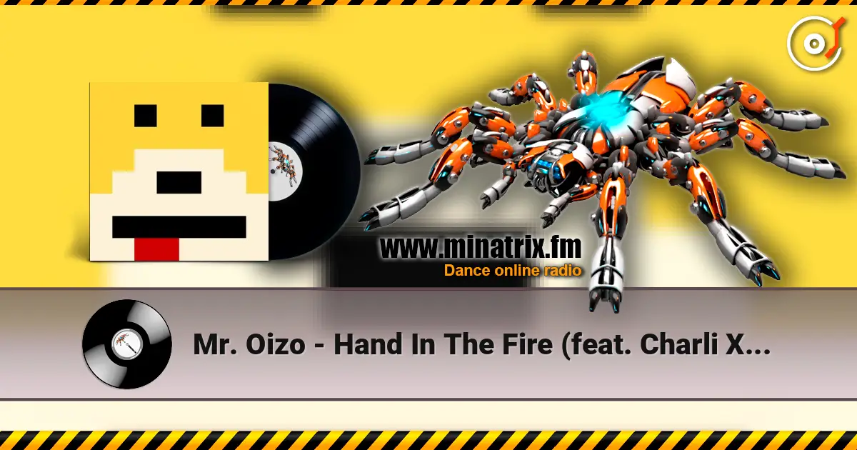 Mr. Oizo - Hand In The Fire (feat. Charli XCX) слухати онлайн у високій якості | Minatrix.FM