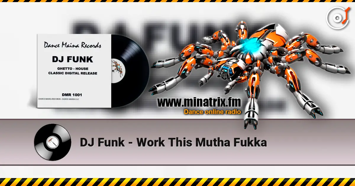 DJ Funk - Work This Mutha Fukka listen online in high quality | Minatrix.FM