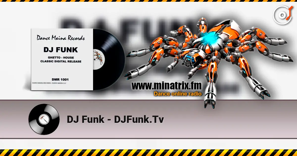 DJ Funk - DJFunk.Tv listen online in high quality | Minatrix.FM