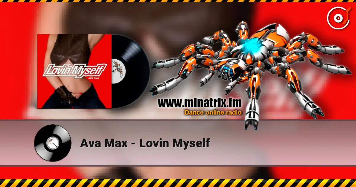 Ava Max - Lovin Myself слухати онлайн у високій якості | Minatrix.FM